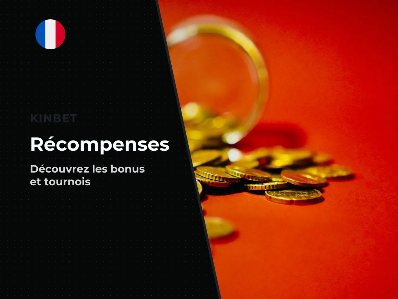 Y a-t-il des bonus, des tournois