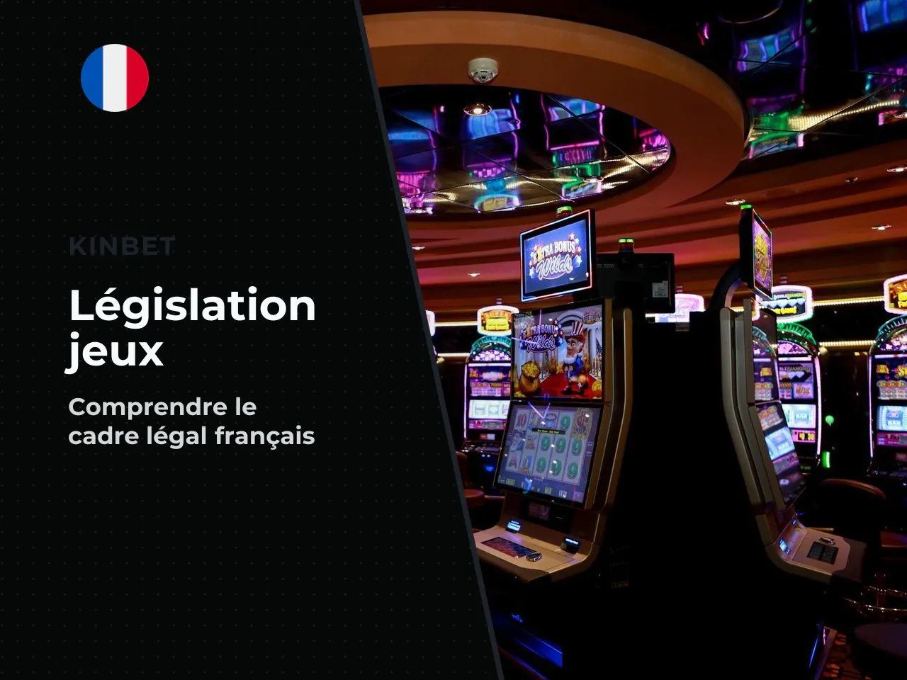 6. Cadre légal français des jeux